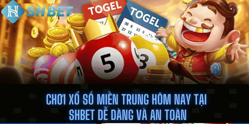 Chơi Xổ Số Miền Trung Hôm Nay Tại Shbet Dễ Dàng Và An Toàn