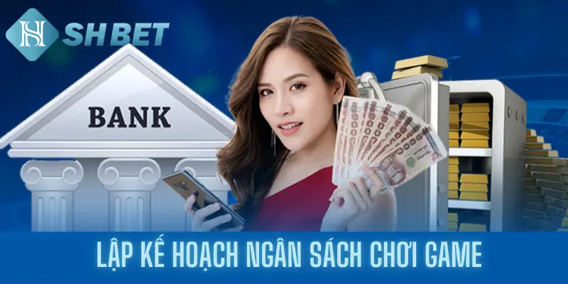 Lập kế hoạch ngân sách chơi game